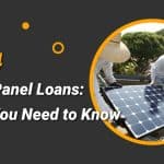 2024 Solar Panel LoansWhat You Need To Know