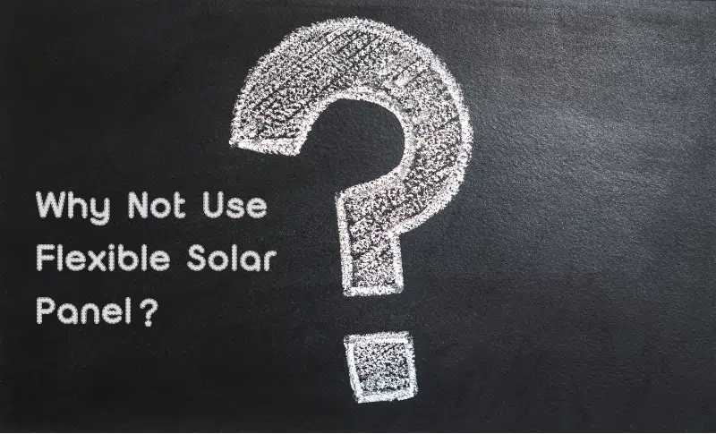 Why Not Use Flexible Solar Panel？